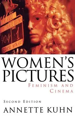 Imaginile femeilor: Feminism și cinema - Women's Pictures: Feminism & Cinema
