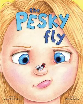 Musca enervantă - The Pesky Fly