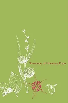 Taxonomia plantelor cu flori - Taxonomy of Flowering Plants
