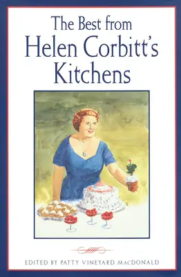 Cele mai bune din bucătăriile lui Helen Corbitt - The Best from Helen Corbitt's Kitchens