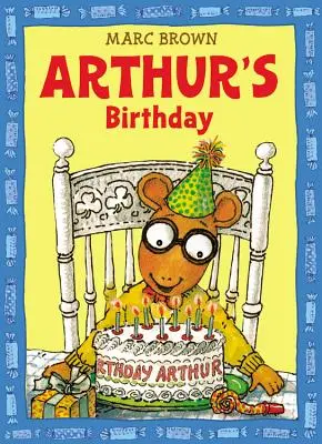 Ziua de naștere a lui Arthur - Arthur's Birthday
