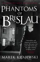 Fantomele din Breslau - O investigație Eberhard Mock - Phantoms of Breslau - An Eberhard Mock Investigation