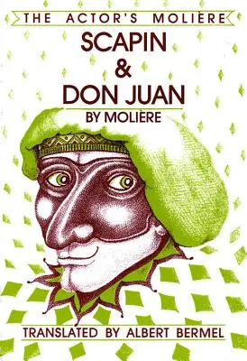 Scapin și Don Juan: Moliere al actorului, volumul 3 - Scapin & Don Juan: The Actor's Moliere, Volume 3