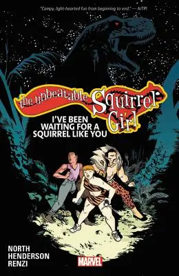 The Unbeatable Squirrel Girl Vol. 7: Am așteptat o veveriță ca tine - The Unbeatable Squirrel Girl Vol. 7: I've Been Waiting for a Squirrel Like You