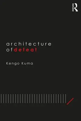 Arhitectura înfrângerii - Architecture of Defeat