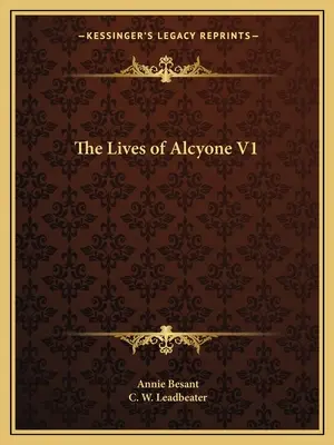 Viețile lui Alcyone V1 - The Lives of Alcyone V1