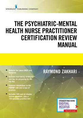 Manualul de revizuire a certificării asistentului medical psihiatric-mental - The Psychiatric-Mental Health Nurse Practitioner Certification Review Manual
