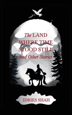 World Tales V: Țara în care timpul s-a oprit și alte povestiri - World Tales V: The Land Where Time Stood Still And Other Stories