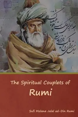 Cupletele spirituale ale lui Rumi - The Spiritual Couplets of Rumi