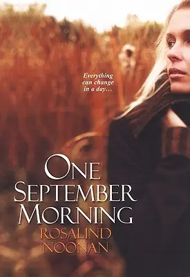 O dimineață de septembrie - One September Morning