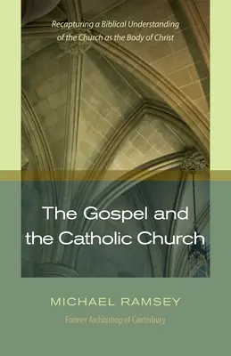 Evanghelia și Biserica Catolică - Gospel and the Catholic Church
