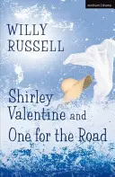 Shirley Valentine și One for the Road - Shirley Valentine and One for the Road