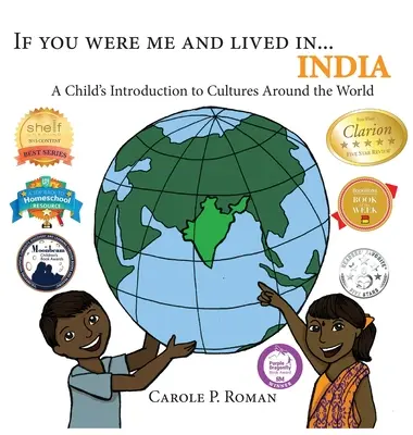 If You Were Me and Lived in...India: Introducerea unui copil în culturile din jurul lumii - If You Were Me and Lived in...India: A Child's Introduction to Cultures Around the World