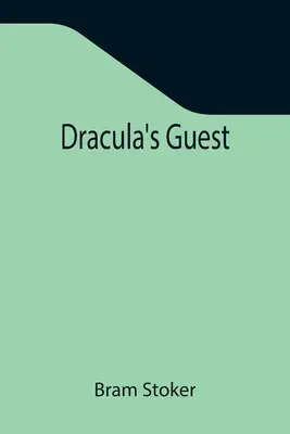 Invitatul lui Dracula - Dracula's Guest