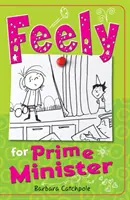 Feely pentru funcția de prim-ministru - Feely for Prime Minister