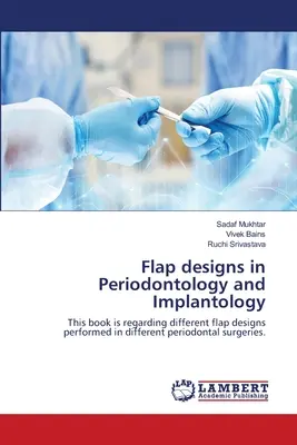 Proiectarea lambourilor în parodontologie și implantologie - Flap designs in Periodontology and Implantology