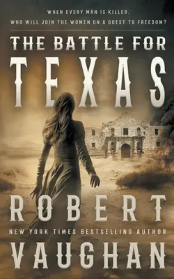 Bătălia pentru Texas - The Battle for Texas