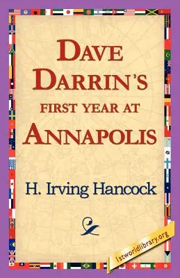 Primul an al lui Dave Darrin la Annapolis - Dave Darrin's First Year at Annapolis