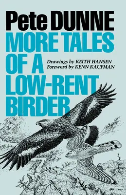 Mai multe povești ale unui păsărar de rând - More Tales of a Low-Rent Birder