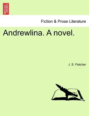 Andrewlina. un roman. - Andrewlina. a Novel.