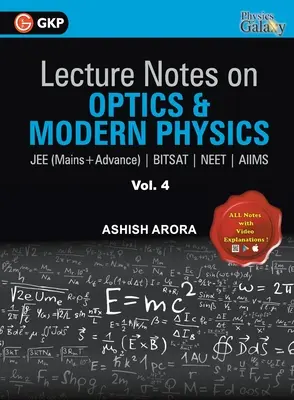 Note de curs privind optica și fizica modernă - Galaxy Physics (JEE Mains & Advance, BITSAT, NEET, AIIMS) - Vol. IV - Lecture Notes on Optics & Modern Physics- Physics Galaxy (JEE Mains & Advance, BITSAT, NEET, AIIMS) - Vol. IV