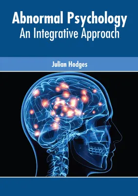 Psihologia anormală: O abordare integrativă - Abnormal Psychology: An Integrative Approach