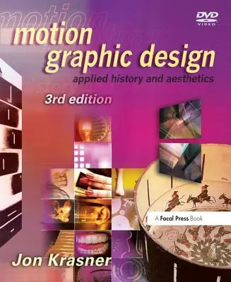 Motion Graphic Design: Istorie aplicată și estetică - Motion Graphic Design: Applied History and Aesthetics