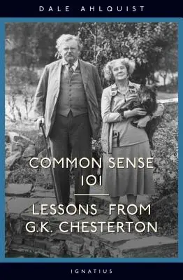 Bun simț 101: Lecții de la Chesterton - Common Sense 101: Lessons from Chesterton