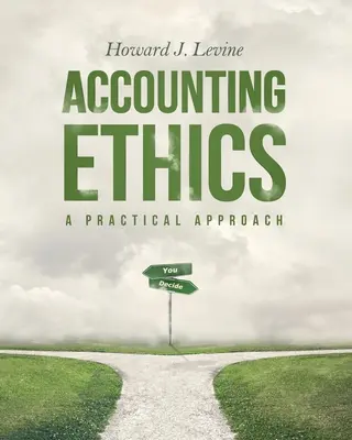 Etica contabilă: O abordare practică - Accounting Ethics: A Practical Approach