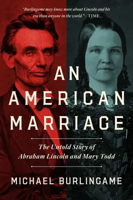 Căsătoria americană - Povestea neștiută a lui Abraham Lincoln și Mary Todd - American Marriage - The Untold Story of Abraham Lincoln and Mary Todd