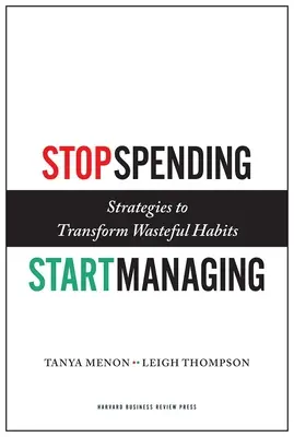 Stop Spending, Start Managing: Strategii de transformare a obiceiurilor risipitoare - Stop Spending, Start Managing: Strategies to Transform Wasteful Habits