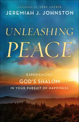 Dezlănțuirea păcii: Experimentând Shalom-ul lui Dumnezeu în căutarea fericirii tale - Unleashing Peace: Experiencing God's Shalom in Your Pursuit of Happiness