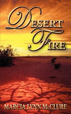 Focul deșertului - Desert Fire