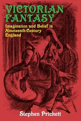 Fantezia victoriană: Imaginație și credință în Anglia secolului al XIX-lea - Victorian Fantasy: Imagination and Belief in Nineteenth-Century England