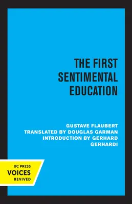 Prima educație sentimentală - The First Sentimental Education