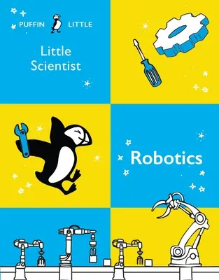 Puffin Little Scientist: Robotică - Puffin Little Scientist: Robotics