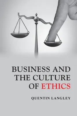 Afacerile și cultura eticii - Business and the Culture of Ethics