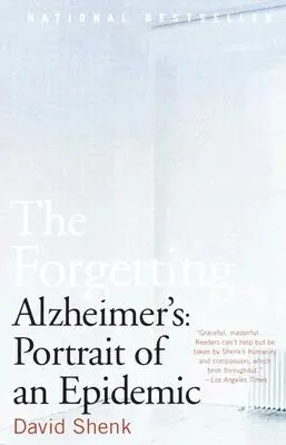 Uitarea: Alzheimer: Portretul unei epidemii - The Forgetting: Alzheimer's: Portrait of an Epidemic