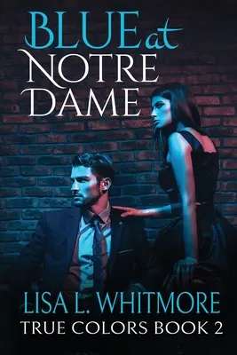 Albastru la Notre Dame - Blue at Notre Dame