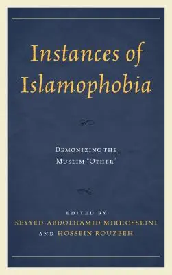 Instanțe de islamofobie: demonizarea celuilalt musulman - Instances of Islamophobia: Demonizing the Muslim Other
