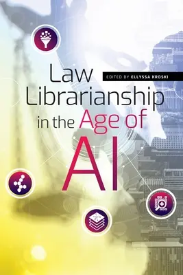 Biblioteconomia juridică în era inteligenței artificiale - Law Librarianship in the Age of AI