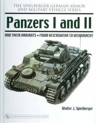 Panzerele I și II și variantele lor: De la Reichswehr la Wehrmacht - Panzers I and II and Their Variants: From Reichswehr to Wehrmacht