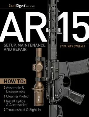 Ar-15 Setup, Maintenance and Repair
