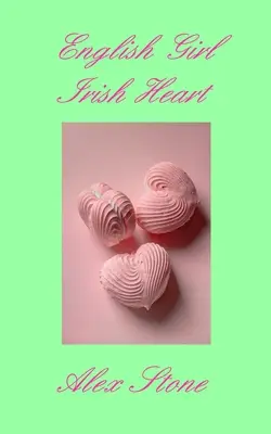 Fată englezoaică Inimă irlandeză - English Girl Irish Heart