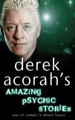 Uimitoarele povești psihice ale lui Derek Acorah - Derek Acorah's Amazing Psychic Stories