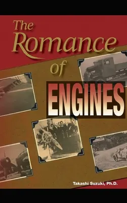 Romantismul motoarelor - The Romance of Engines