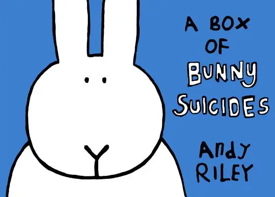 O cutie de iepurași sinucigași: The Book of Bunny Suicides/Return of the Bunny Suicides - A Box of Bunny Suicides: The Book of Bunny Suicides/Return of the Bunny Suicides