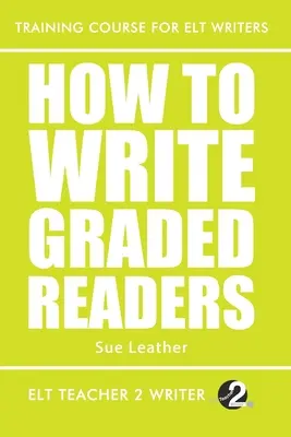 Cum să scrii Graded Readers - How To Write Graded Readers