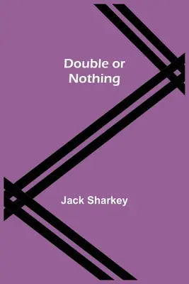 Dublu sau nimic - Double or Nothing