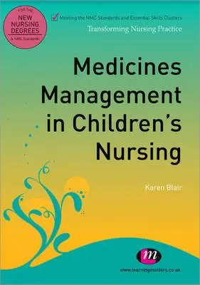 Medicines Management in Children′s Nursing (Managementul medicamentelor în îngrijirea copiilor) - Medicines Management in Children′s Nursing